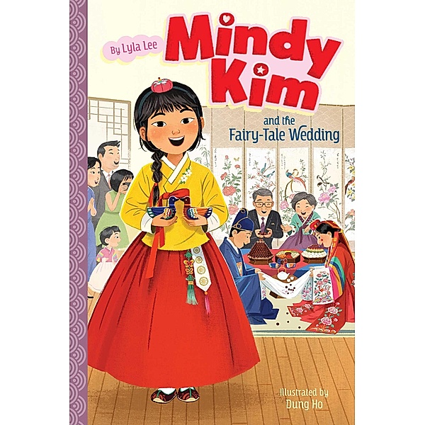 Mindy Kim and the Fairy-Tale Wedding, Lyla Lee