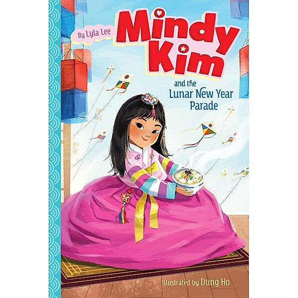 Mindy Kim and the Lunar New Year Parade, Lyla Lee