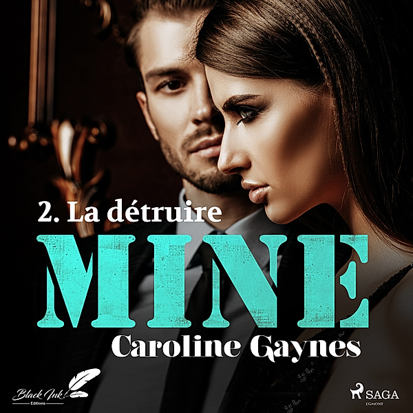 Mine - 2 - Mine, tome 2 : La détruire, Caroline Gaynes