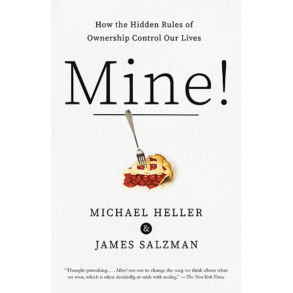 Mine!, Michael A. Heller, James Salzman