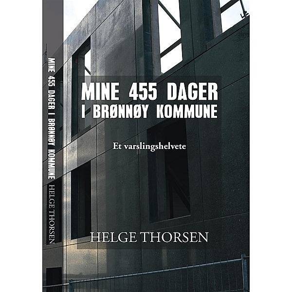 Mine 455 Dager i Brønnøy Kommune, Helge Thorsen