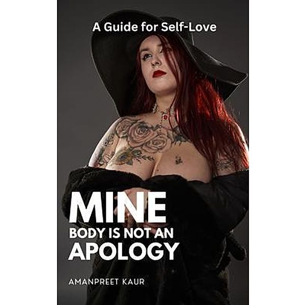 Mine Body Is Not an Apology, Amanpreet Kaur