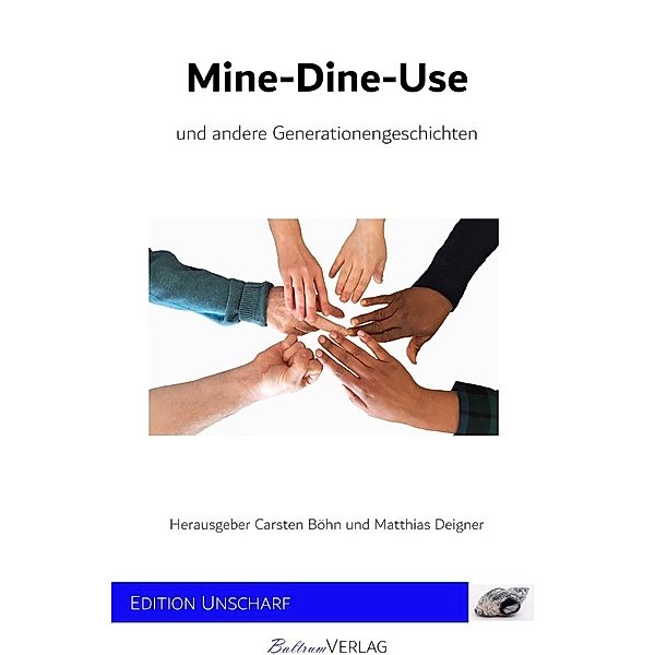 Mine-Dine-Use und andere Generationengeschichten, Matthias Deigner