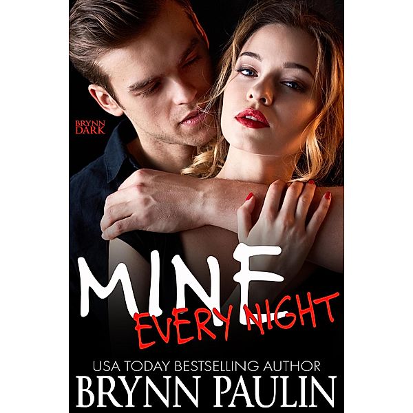 Mine Every Night, Brynn Paulin