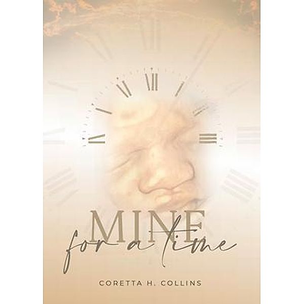 Mine for a Time / The Scribe Tribe Publishing Group, Coretta Collins