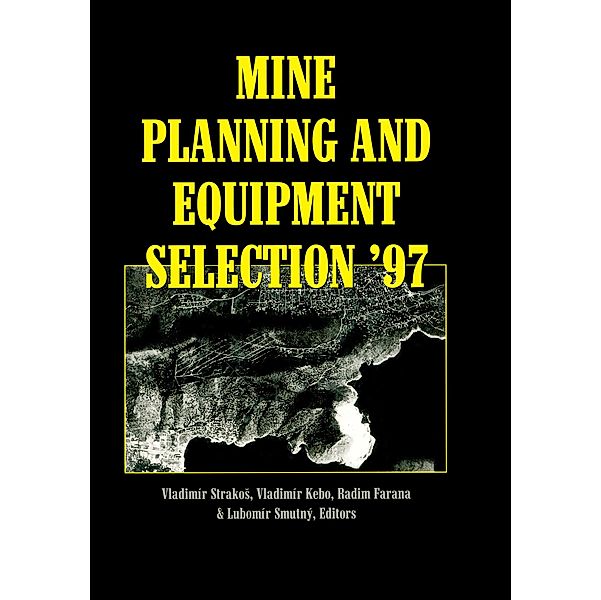 Mine Planning and Equipment Selection 1997