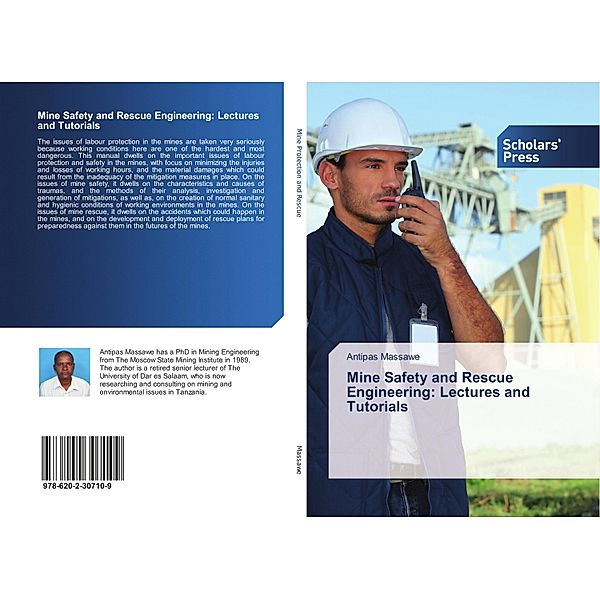 Mine Safety and Rescue Engineering: Lectures and Tutorials, ANTIPAS MASSAWE