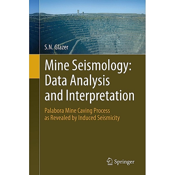 Mine Seismology: Data Analysis and Interpretation, S. N. Glazer