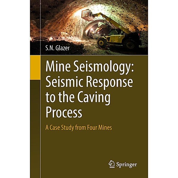 Mine Seismology: Seismic Response to the Caving Process, S. N. Glazer