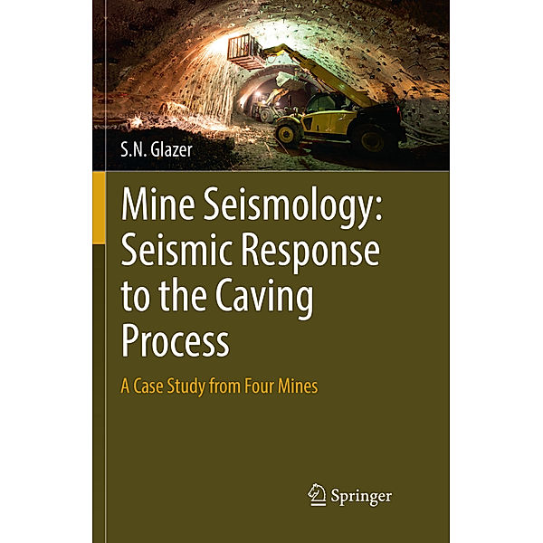 Mine Seismology: Seismic Response to the Caving Process, S. N. Glazer