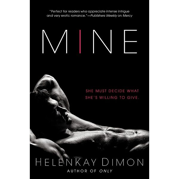Mine / The Holton Woods Series, HelenKay Dimon