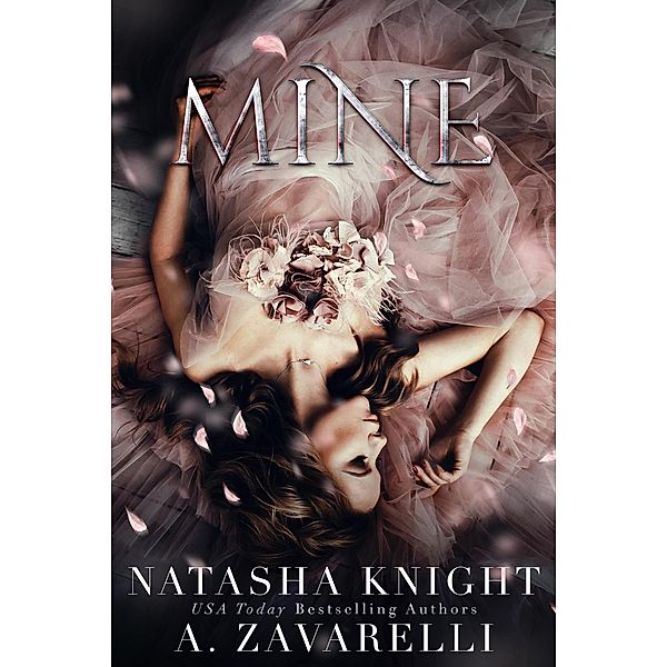 Mine (Ties that Bind Duet, #1) / Ties that Bind Duet, Natasha Knight, A. Zavarelli