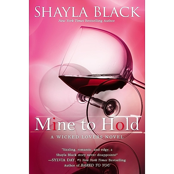 Mine to Hold / A Wicked Lovers Novel Bd.6, Shayla Black