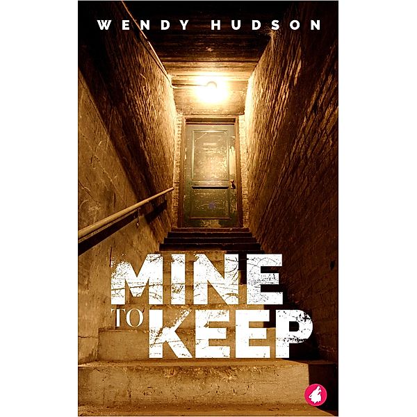 Mine to Keep, Wendy Hudson