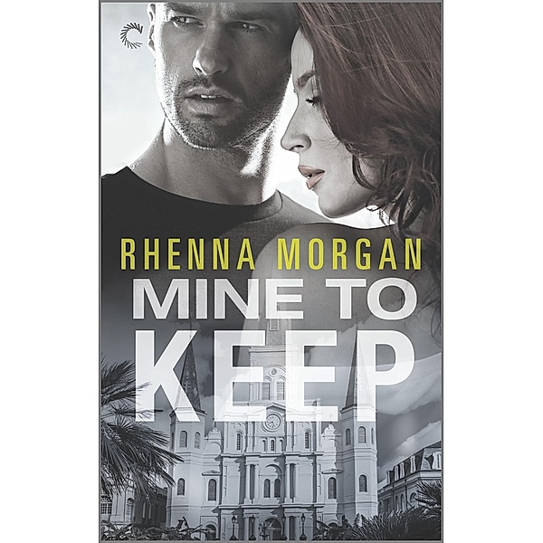 Mine to Keep / NOLA Knights Bd.3, Rhenna Morgan