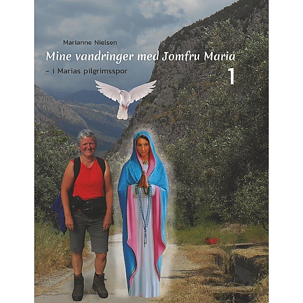 Mine vandringer med Jomfru Maria, Marianne Nielsen