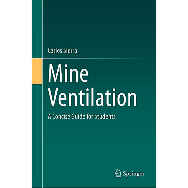 Mine Ventilation, Carlos Sierra