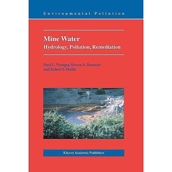 Mine Water, Paul L. Younger, Robert S. Hedin, S. A. Banwart