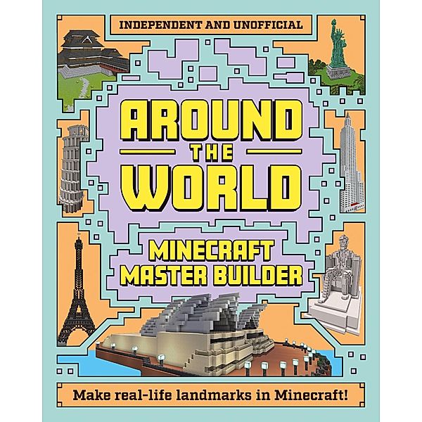 Minecraft Builder - Around the World, Mortimer Children's Books