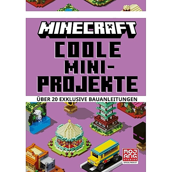 Minecraft Coole Mini-Projekte. Über 20 exklusive Bauanleitungen, Minecraft, Mojang AB, Thomas McBrien