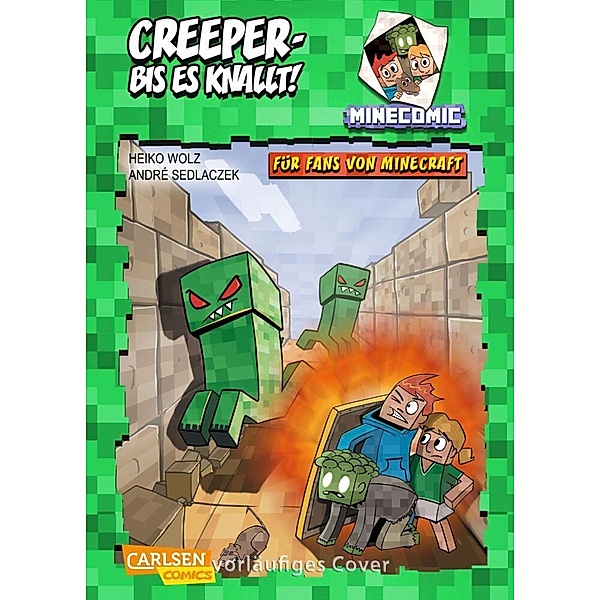 Minecraft: Creeper - bis es knallt!, Heiko Wolz