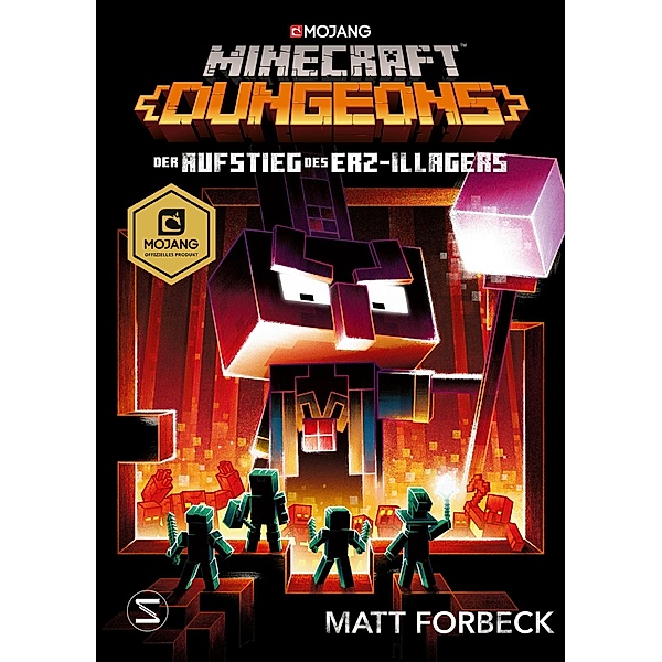 Minecraft Dungeons  - Der Aufstieg des Erz-Illagers, Matt Forbeck
