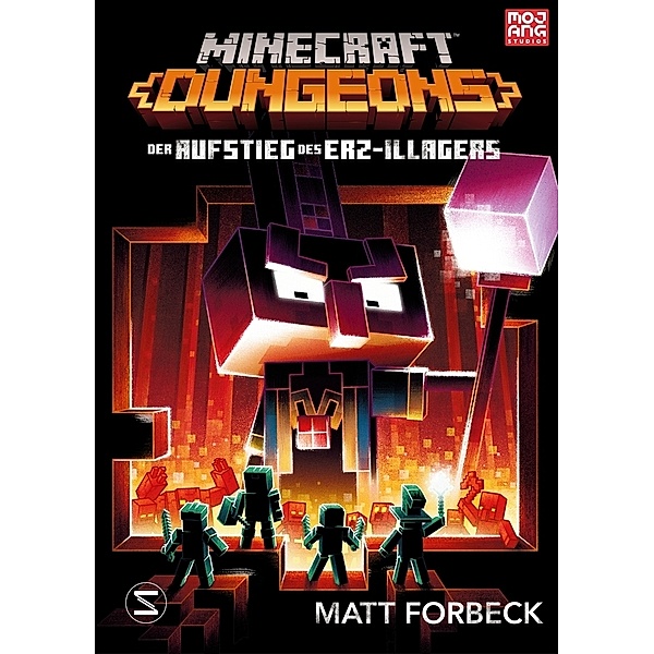 Minecraft Dungeons  - Der Aufstieg des Erz-Illagers, Matt Forbeck