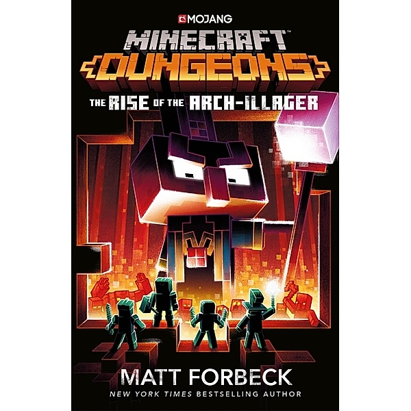 Minecraft Dungeons: Rise of the Arch-Illager, Matt Forbeck
