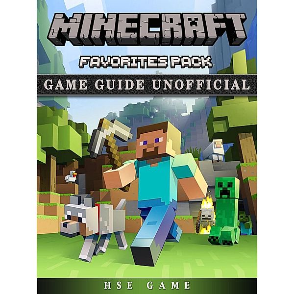 Minecraft Favorites Pack Game Guide Unofficial / HSE Guides, Hse Game