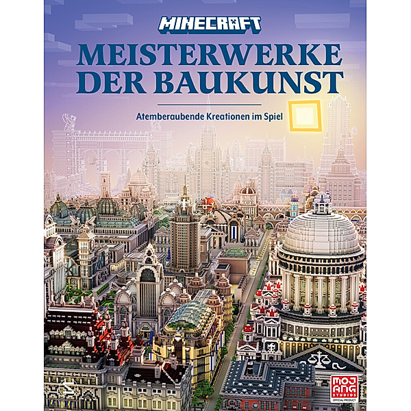 Minecraft Meisterwerke der Baukunst, Matthias Wissnet, Tom Stone, Minecraft, Mojang AB