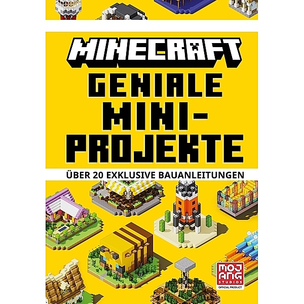 Minecraft - Schritt für Schritt / Minecraft Geniale Mini-Projekte. Über 20 exklusive Bauanleitungen, Minecraft, Mojang AB