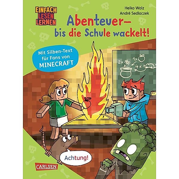 Minecraft Silben-Geschichte: Abenteuer - bis die Schule wackelt!, Heiko Wolz
