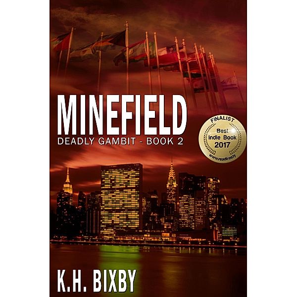 Minefield (Deadly Gambit, #2), K. H. Bixby