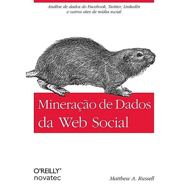 Mineração de Dados da Web Social, Matthew A. Russell