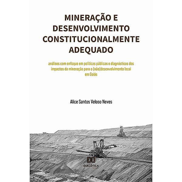 Mineração e desenvolvimento constitucionalmente adequado, Alice Santos Veloso Neves