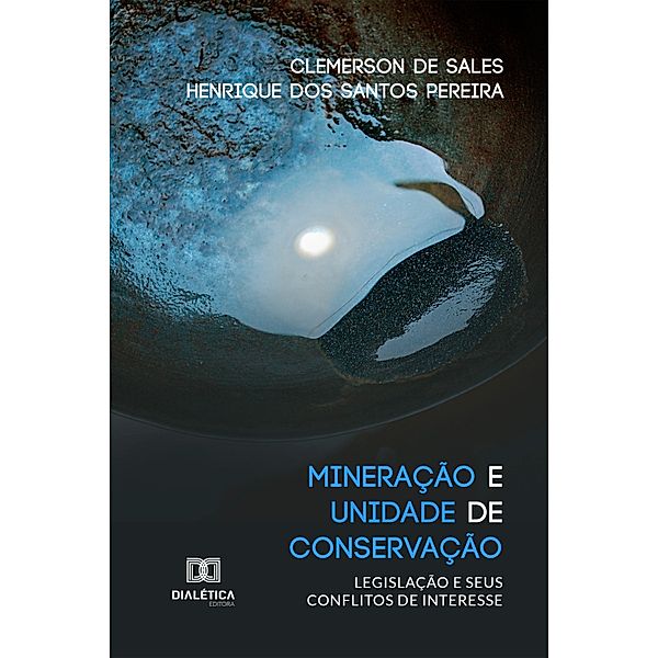 Mineração e Unidade de Conservação, Clemerson de Sales, Henrique dos Santos Pereira