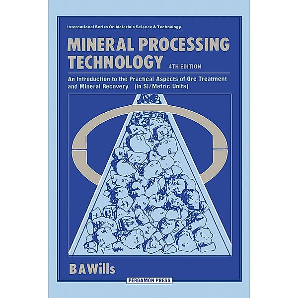 Mineral Processing Technology, Barry A. Wills