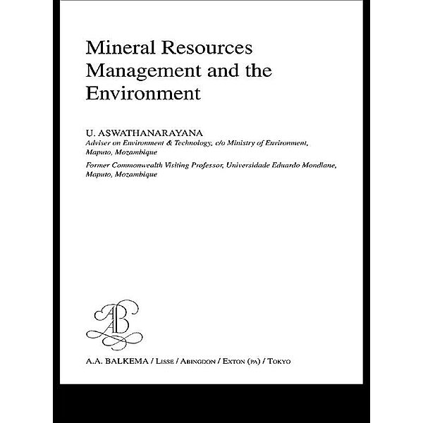 Mineral Resources Management and the Environment, U. Aswathanarayana