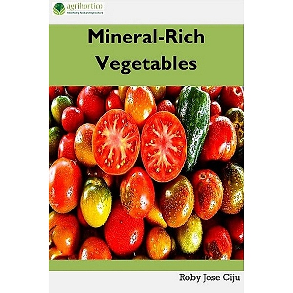 Mineral-Rich Vegetables, Roby Jose Ciju