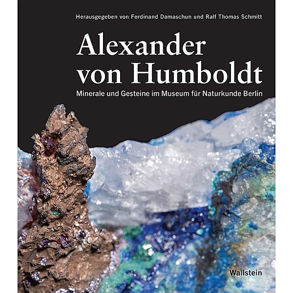 Minerale und Gesteine im Museum für Naturkunde Berlin, Alexander von Humboldt