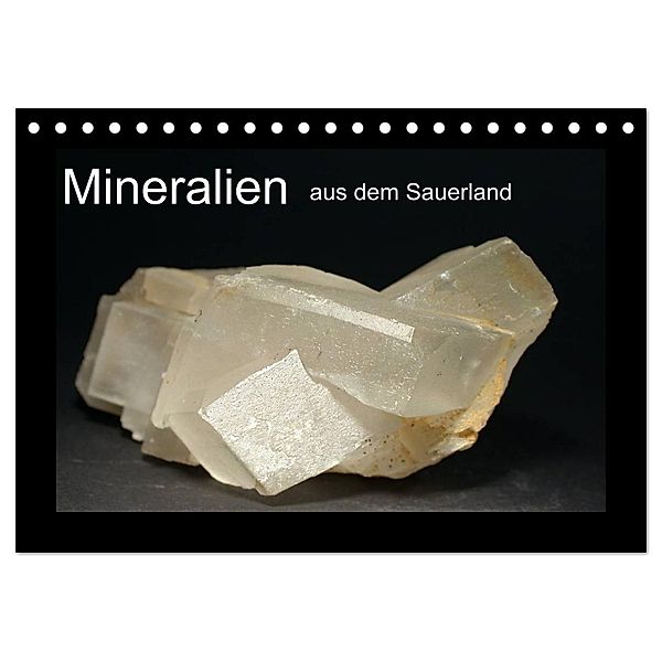 Mineralien aus dem Sauerland (Tischkalender 2024 DIN A5 quer), CALVENDO Monatskalender, Renate Wagner