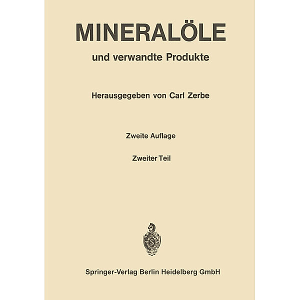 Mineralöle und verwandte Produkte, 2 Tle.