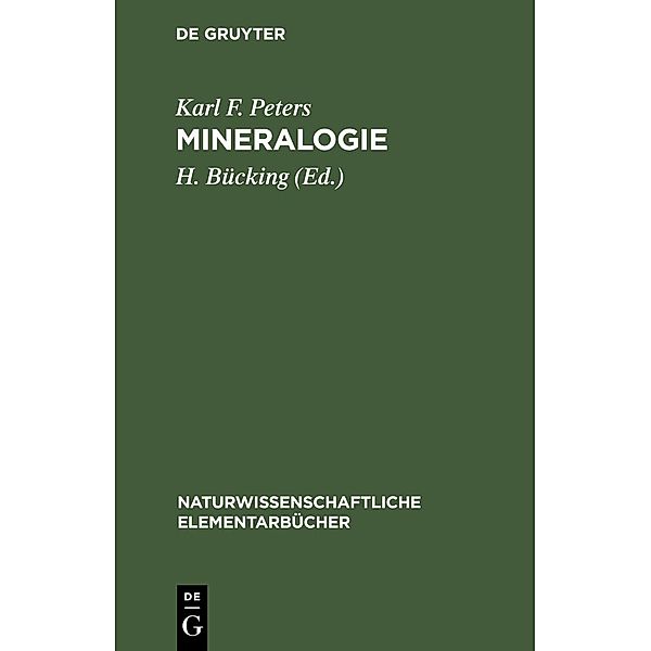 Mineralogie / Naturwissenschaftliche Elementarbücher, Karl F. Peters