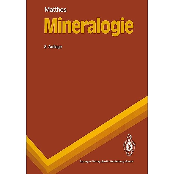 Mineralogie / Springer-Lehrbuch, Siegfried Matthes