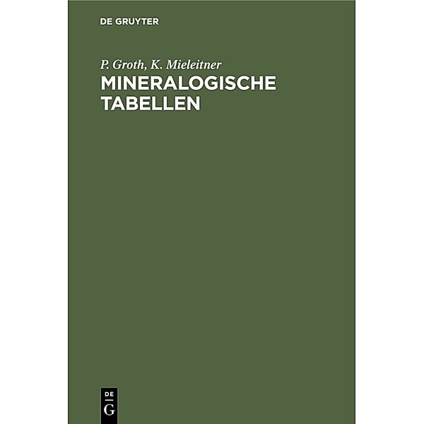 Mineralogische Tabellen, P. Groth, K. Mieleitner