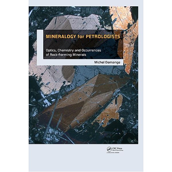Mineralogy for Petrologists, Michel Andre Demange