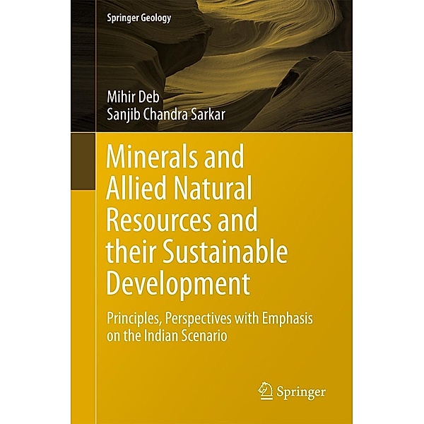 Minerals and Allied Natural Resources and their Sustainable Development / Springer Geology, Mihir Deb, Sanjib Chandra Sarkar