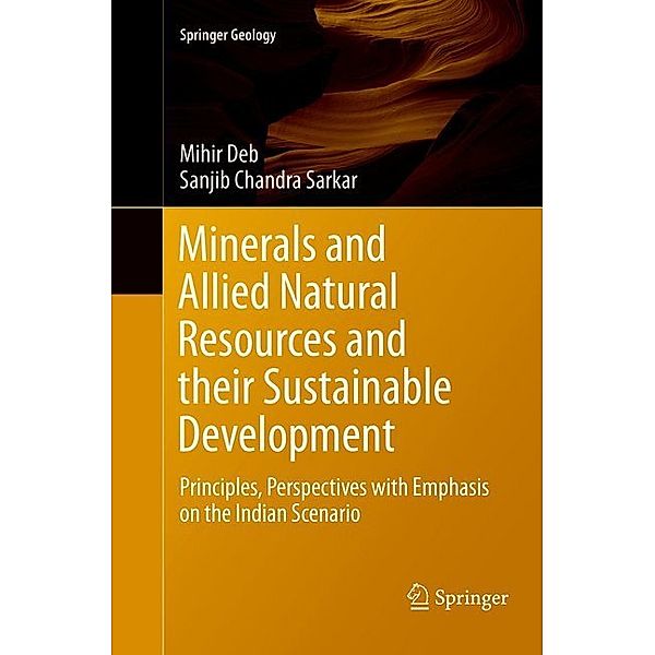 Minerals and Allied Natural Resources and their Sustainable Development, Mihir Deb, Sanjib Chandra Sarkar