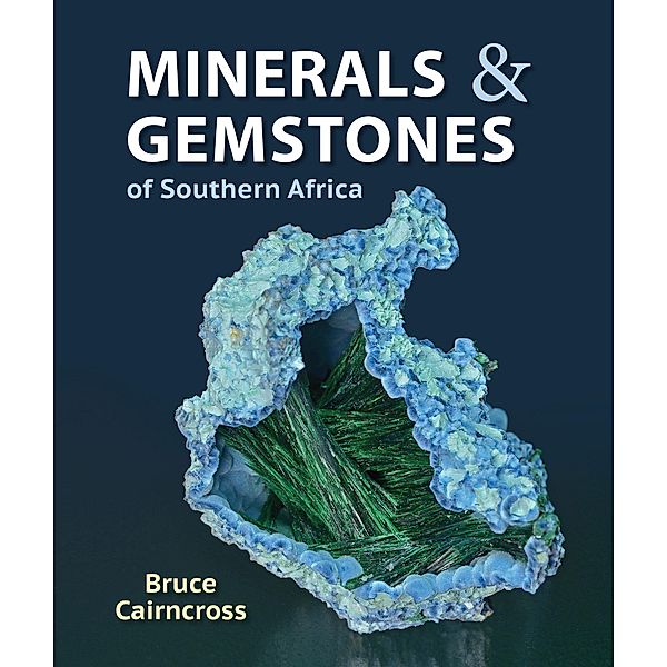 Minerals & Gemstones of Southern Africa, Bruce Cairncross