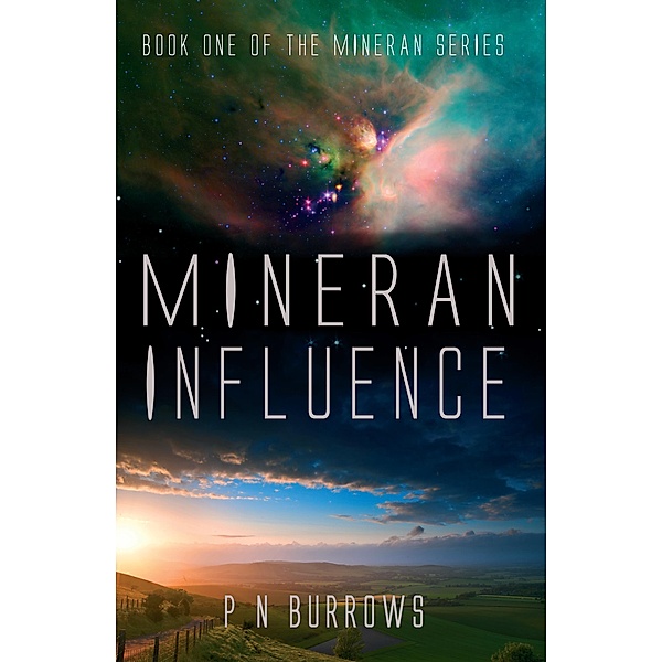 Mineran Influence (Mineran Series, #1) / Mineran Series, P N Burrows